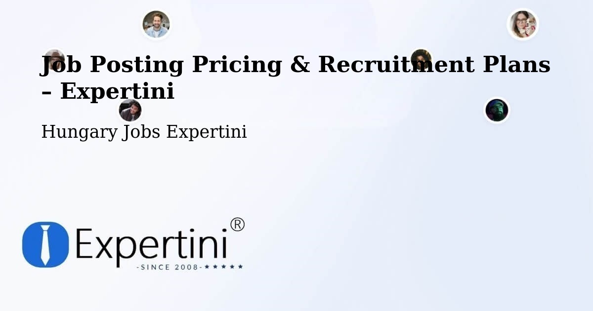 Job Posting Pricing & Recruitment Plans – Balatonalmádi - Balatonalmádi, Hungary Jobs Expertini